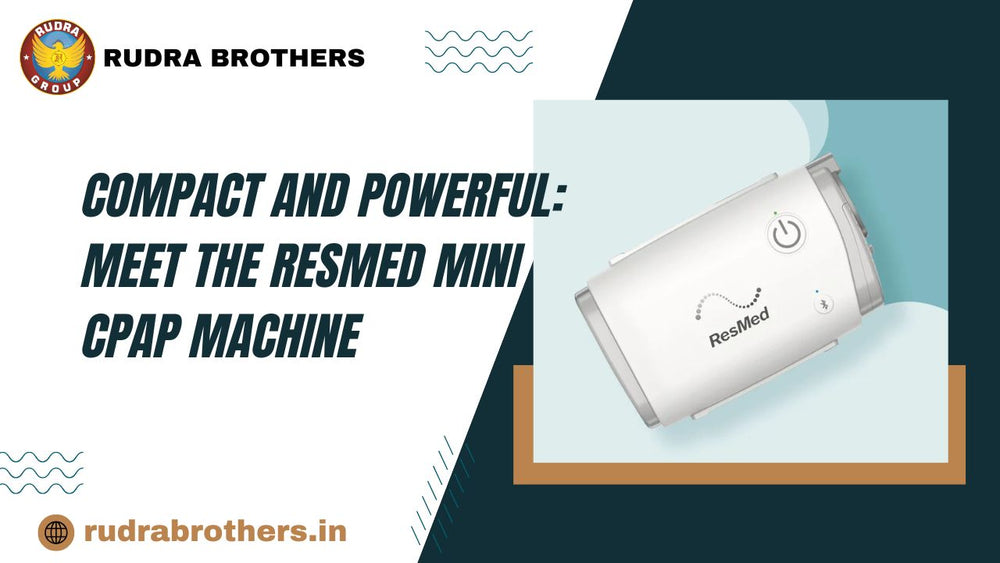 Compact and Powerful: Meet the ResMed Mini CPAP Machine